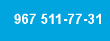 967 511-77-31 967 511-77-31